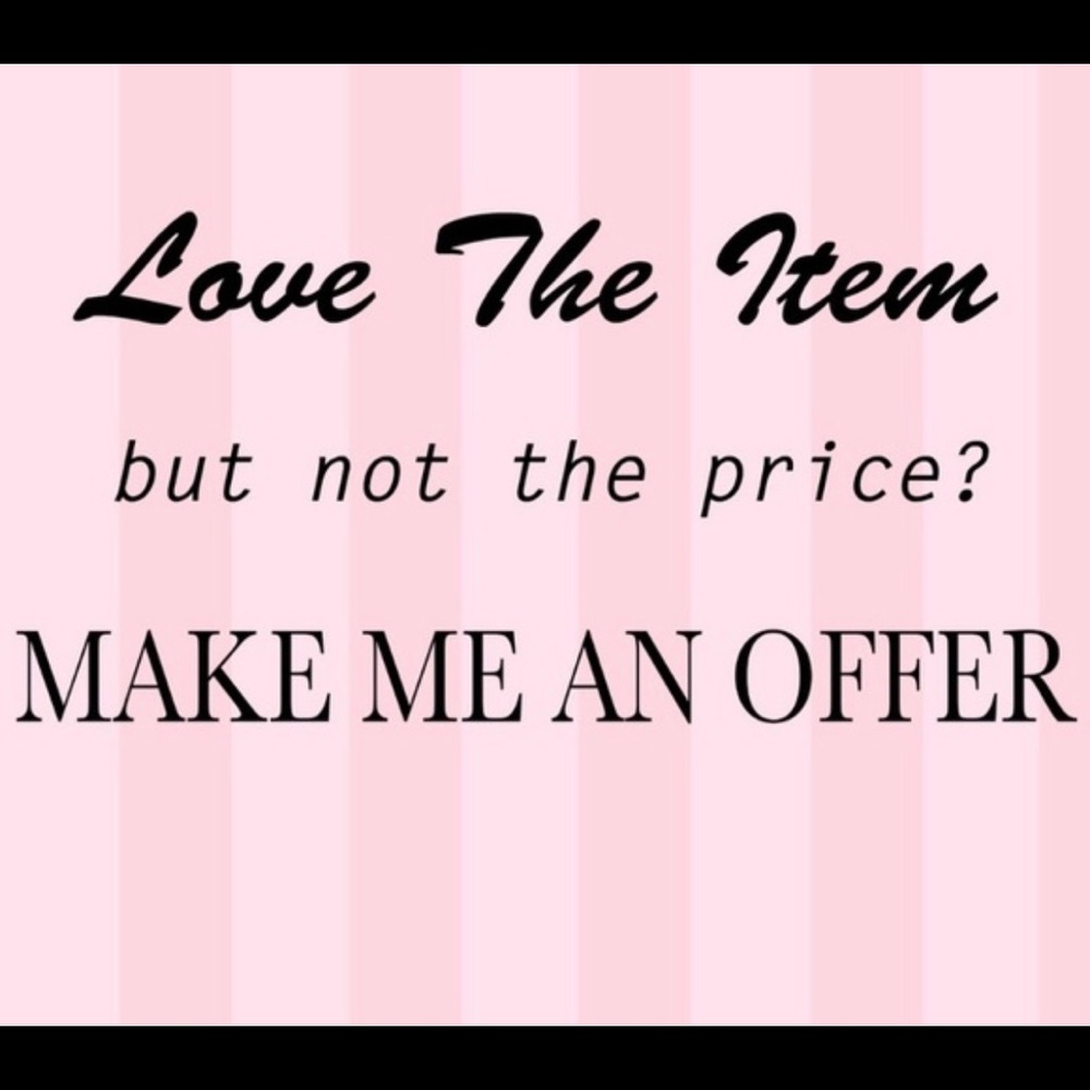 Reasonable Offers Welcome